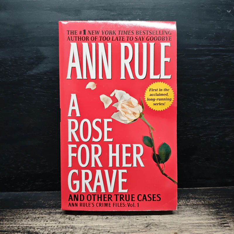 A Rose for Her Grave and Other True Cases - Ann Rule รูปที่ 1