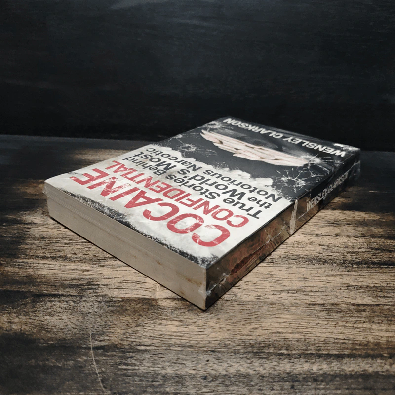 Cocaine Confidential: True Stories Behind the World's Most Notorious Narcotic - Wensley Clarkson รูปที่ 5