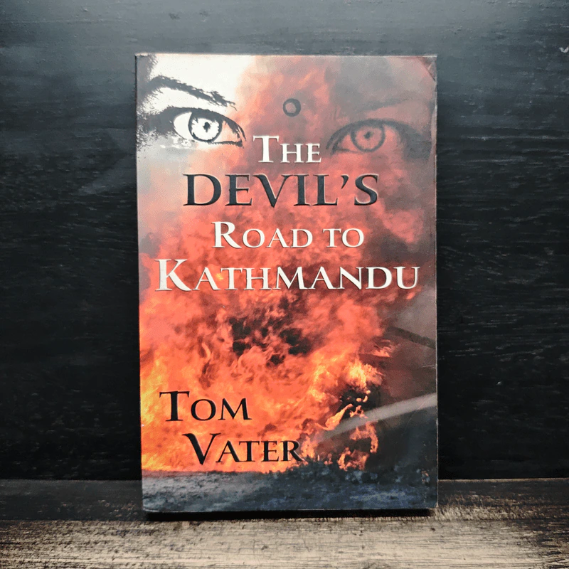 The Devil's Road to Kathmandu - Tom Vater รูปที่ 1