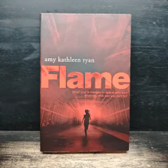 Flame - Amy Kathleen Ryan