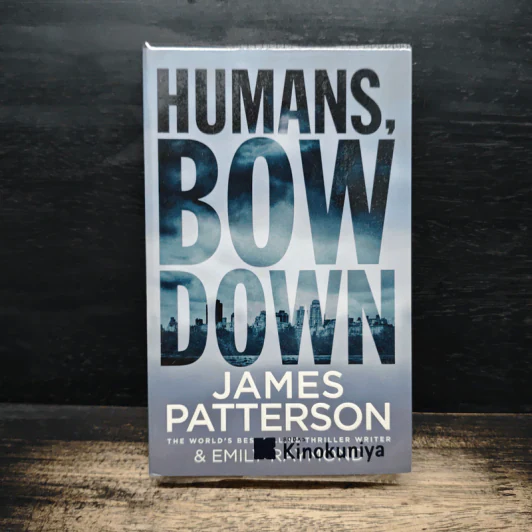 Humans, Bow Down - James Patterson, Emily Raymond รูปที่ 1