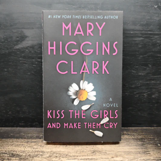 Kiss the Girls and Make Them Cry - Mary Higgins Clark รูปที่ 1