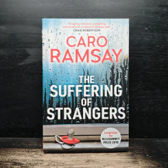 The Suffering of Strangers - Caro Ramsay