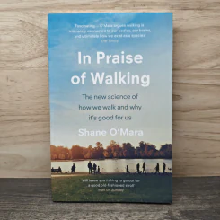 In Praise of Walking - Shane O'Mara รูปที่ 1