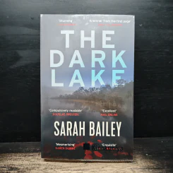 The Dark Lake - Sarah Bailey