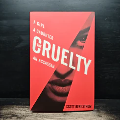The Cruelty - Scott Bergstrom