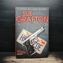 H Is for Homicide - Sue Grafton