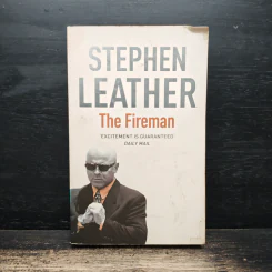 The Fireman - Stephen Leather