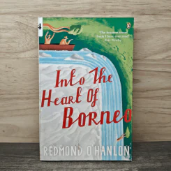 Into the Heart of Borneo - Redmond O'Hanlon รูปที่ 1