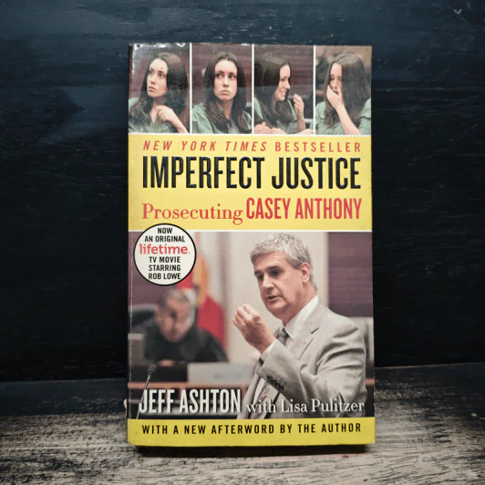Imperfect Justice: Prosecuting Casey Anthony - Jeff Ashton รูปที่ 1