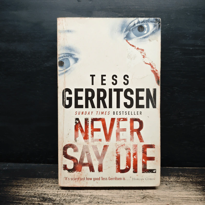 Never Say Die - Tess Gerritsen รูปที่ 1