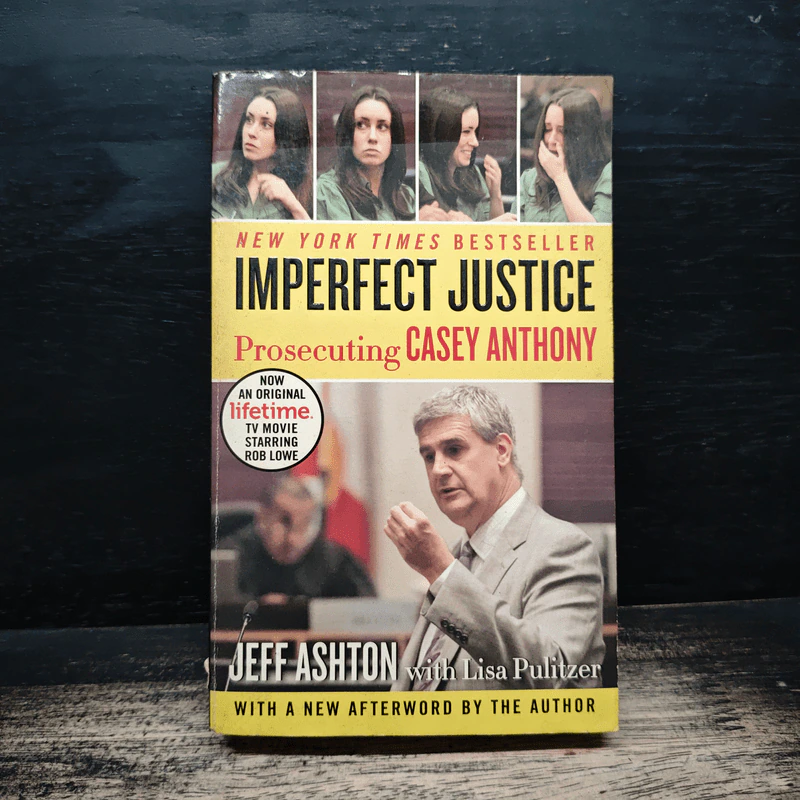 Imperfect Justice: Prosecuting Casey Anthony - Jeff Ashton รูปที่ 1