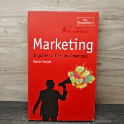 Marketing: A guide to the fundamentals - Patrick Forsyth