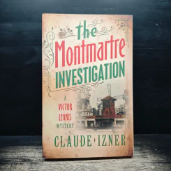 The Montmartre Investigation - Claude Izner