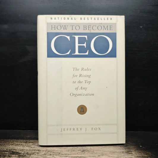 How to Become CEO - Jeffrey J.Fox. รูปที่ 1