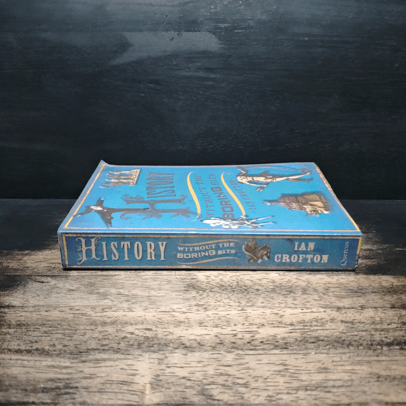History Without the Boring Bits - Ian Crofton รูปที่ 3