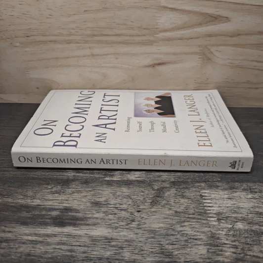 On Becoming an Artist: Reinventing Yourself Through Mindful Creativity - Ellen J. Langer รูปที่ 2