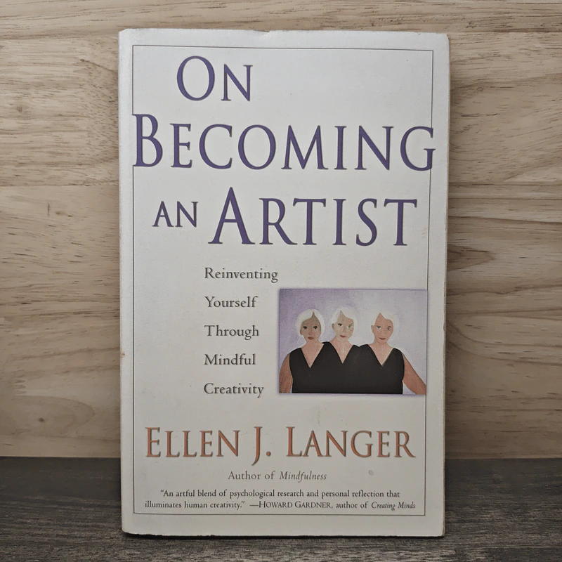 On Becoming an Artist: Reinventing Yourself Through Mindful Creativity - Ellen J. Langer รูปที่ 1