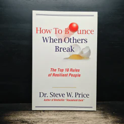 How to Bounce When Others Break - Dr. Steve W. Price รูปที่ 1