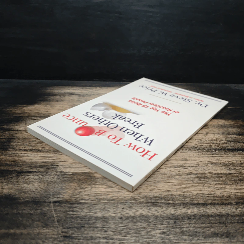 How to Bounce When Others Break - Dr. Steve W. Price รูปที่ 4