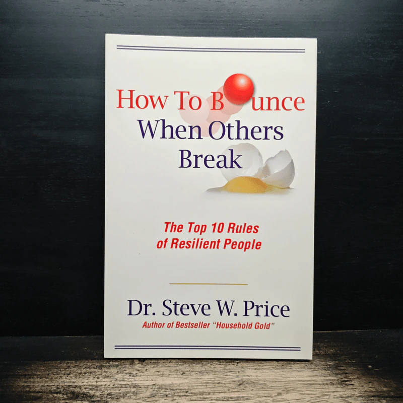 How to Bounce When Others Break - Dr. Steve W. Price รูปที่ 1