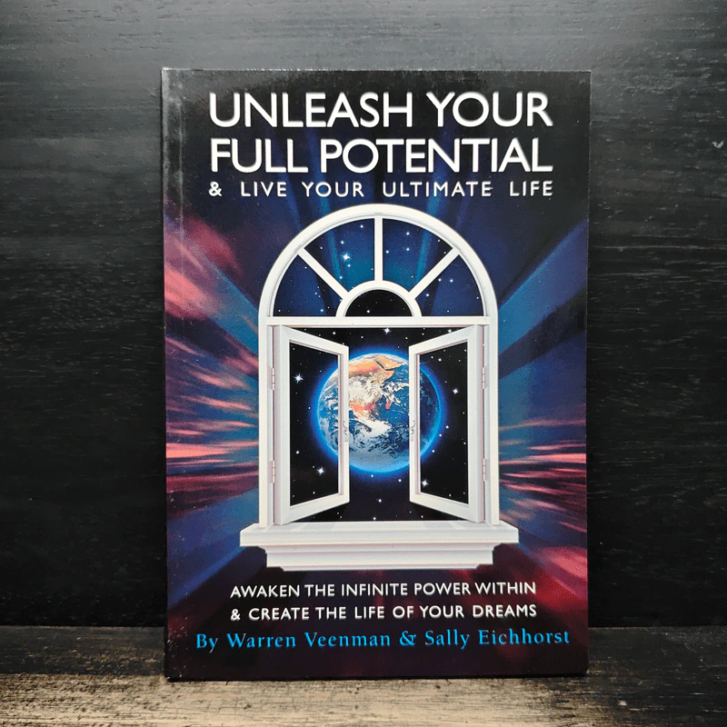 Unleash Your Full Potential & Live Your Ultimate Life - Warren Veenman, Sally Eichhorst รูปที่ 1