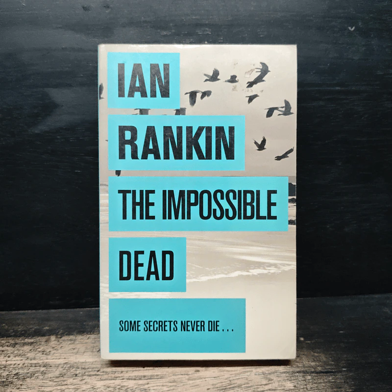 THE IMPOSSIBLE DEAD - Ian Rankin รูปที่ 1