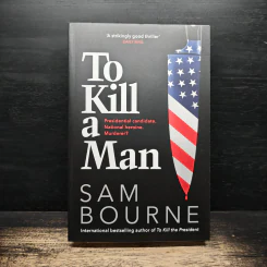 To Kill a Man - Sam Bourne