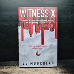 Witness X - S E Moorhead