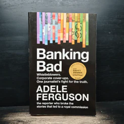 Banking Bad - Adele Ferguson
