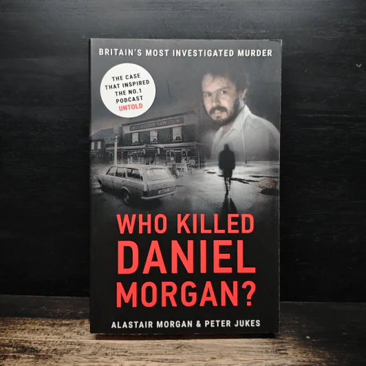 Who Killed Daniel Morgan? - Alastair Morgan, Peter Jukes รูปที่ 1