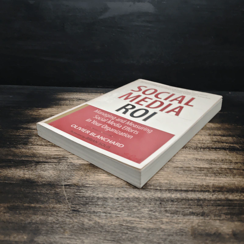 Social Media ROI - Olivier Blanchard รูปที่ 4
