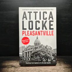 Pleasantville - Attica Locke