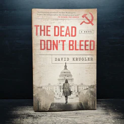 The Dead Don't Bleed - David Krugler