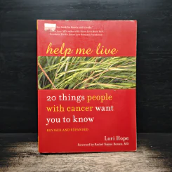 Help Me Live 20 Things People with Cancer Want You to Know - Lori Hope รูปที่ 1