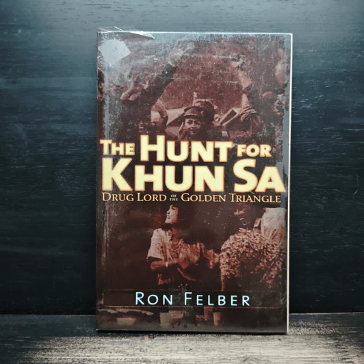 The Hunt for Khun Sa - Ron Felber รูปที่ 1