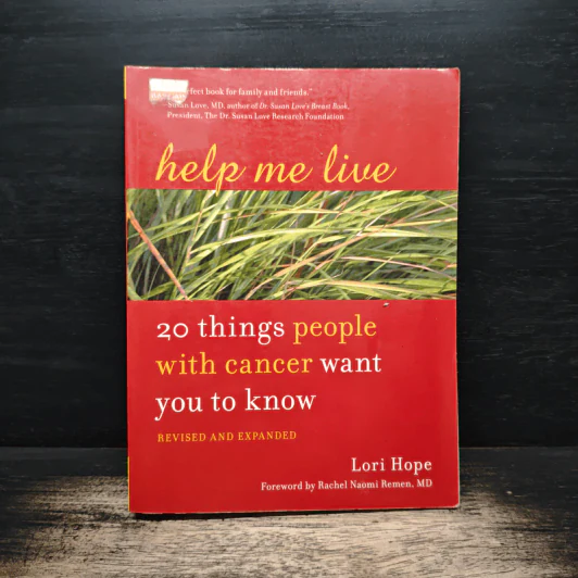 Help Me Live 20 Things People with Cancer Want You to Know - Lori Hope รูปที่ 1
