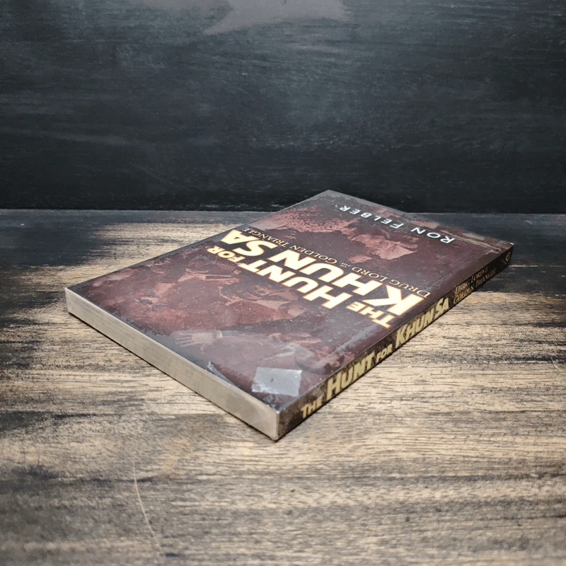 The Hunt for Khun Sa - Ron Felber รูปที่ 5