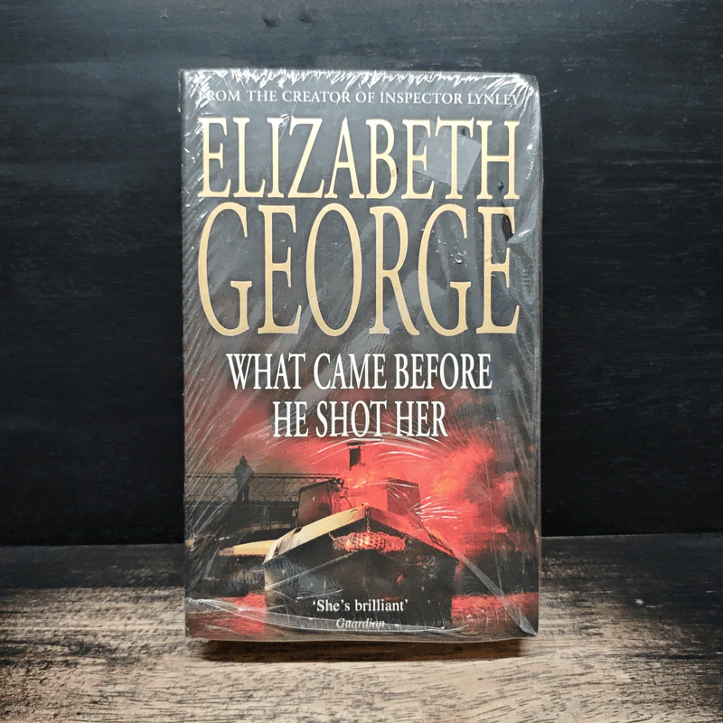 What Came Before He Shot Her - Elizabeth George รูปที่ 1