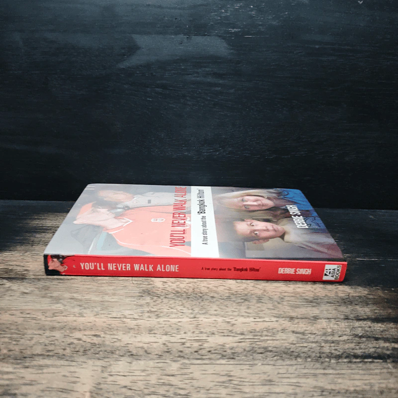 You'll Never Walk Alone A True Story about the 'Bangkok Hilton - Debbie Singh รูปที่ 3