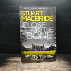 Close to the Bone - Stuart MacBride รูปที่ 1