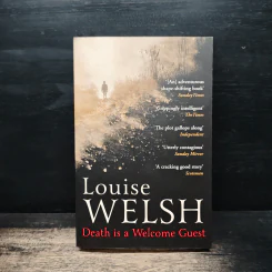 Death is a Welcome Guest - Louise Welsh