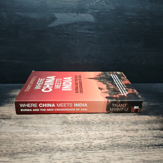 Where China Meets India - Thant Myint-U รูปที่ 3