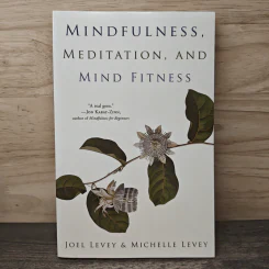 Mindfulness, Meditation, and Mind Fitness - Joel Levey, Michelle Levey รูปที่ 1