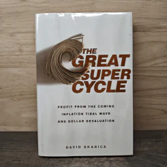 The Great Super Cycle - David Skarica รูปที่ 1