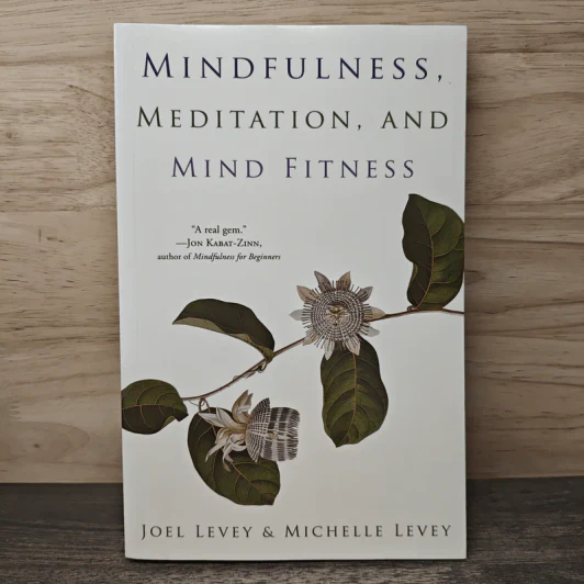 Mindfulness, Meditation, and Mind Fitness - Joel Levey, Michelle Levey รูปที่ 1