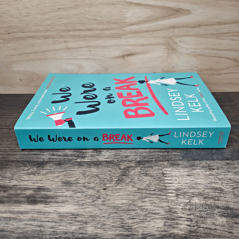 We Were On a Break - Lindsey Kelk รูปที่ 2