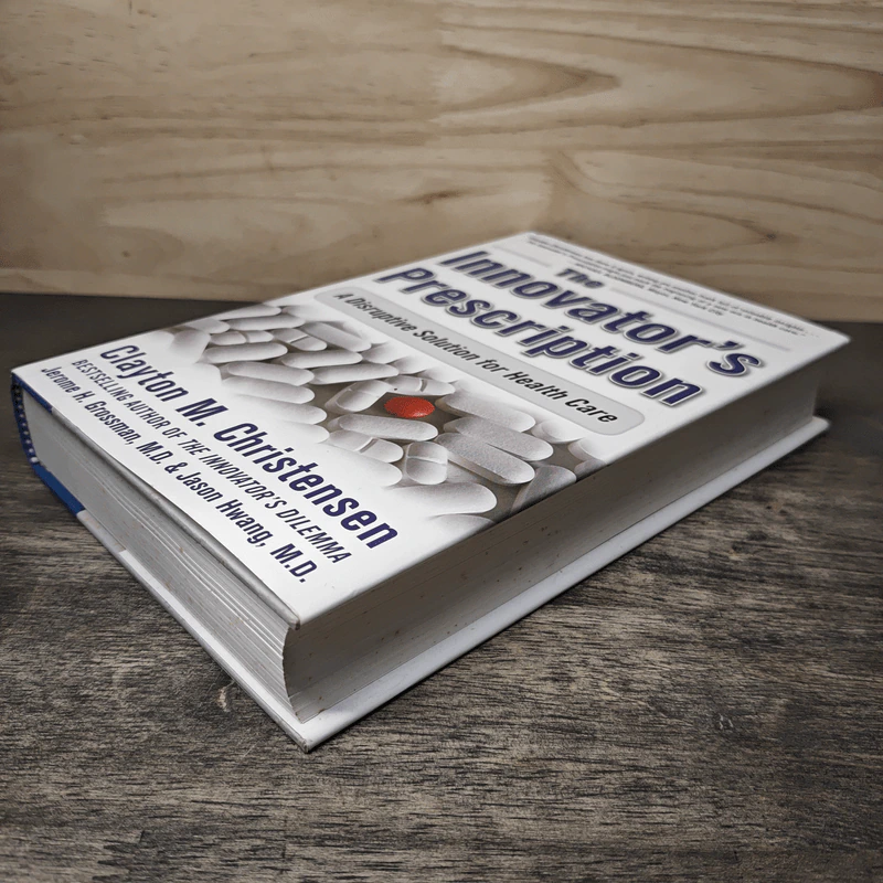 The Innovator's Prescription - Clayton M.Christensen, Jerome H. Grossman รูปที่ 3