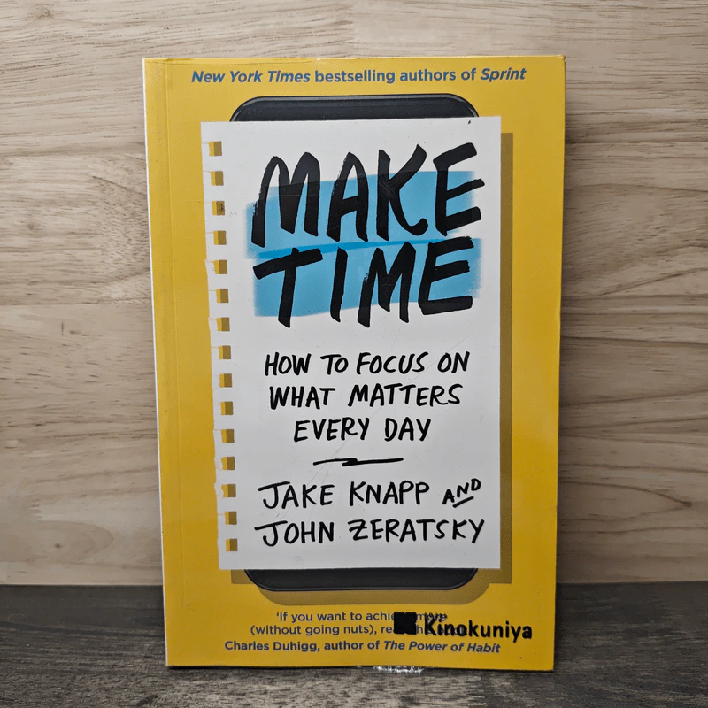 Make Time: How to Focus on What Matters Every Day - Jake Knapp, John Zeratsky รูปที่ 1