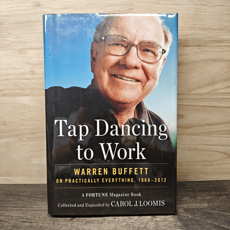 Tap Dancing to Work Warren Buffett on Practically Everything - Carol J. Loomis รูปที่ 1